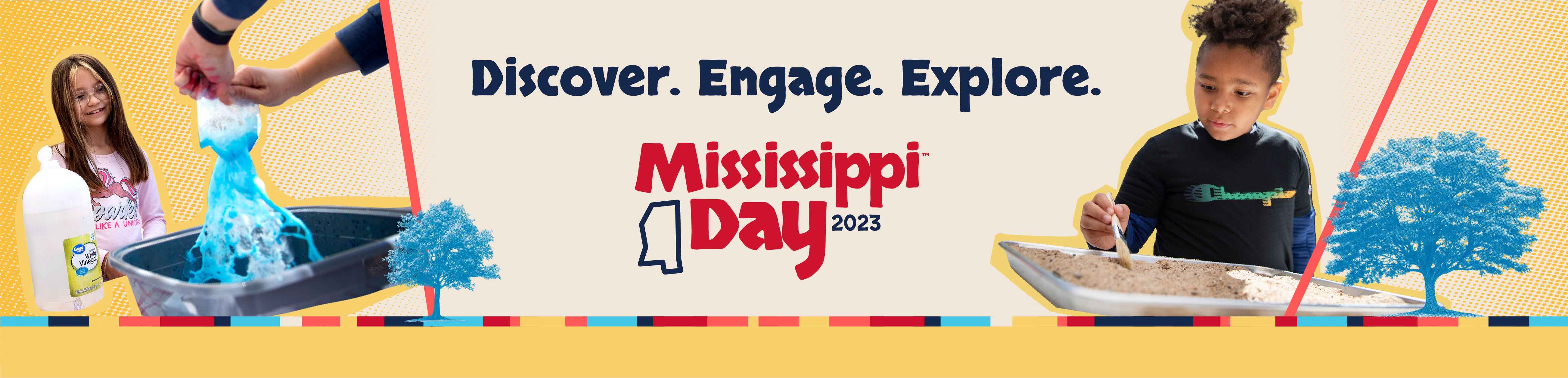 Discover. Engage. Explore. Mississippi Day 2023. Collage of kids and science project.